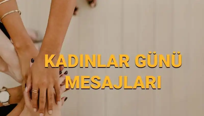 8 Mart Dünya Kadınlar Günü: Her Kadının Gücü ve Önemi Vurgulanıyor