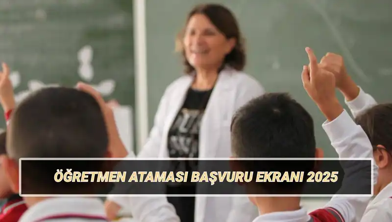 15 Bin Öğretmen Atama Başvurusu Başladı! Fırsatları Kaçırmayın