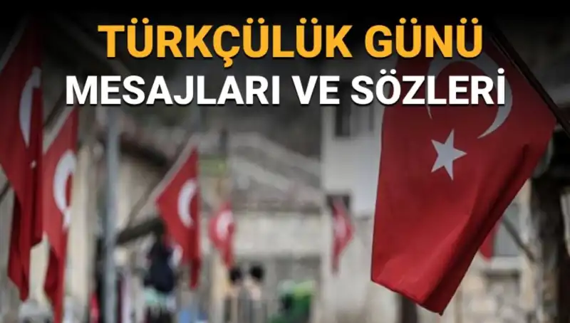 Türkçülük Günü: 3 Mayıs’ın Anlamı ve Önemli Mesajlar