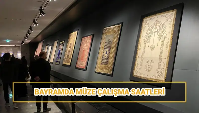 Ramazan Bayramı’nda Müzeler Açık mı? Tatil Ziyaret Saatleri!