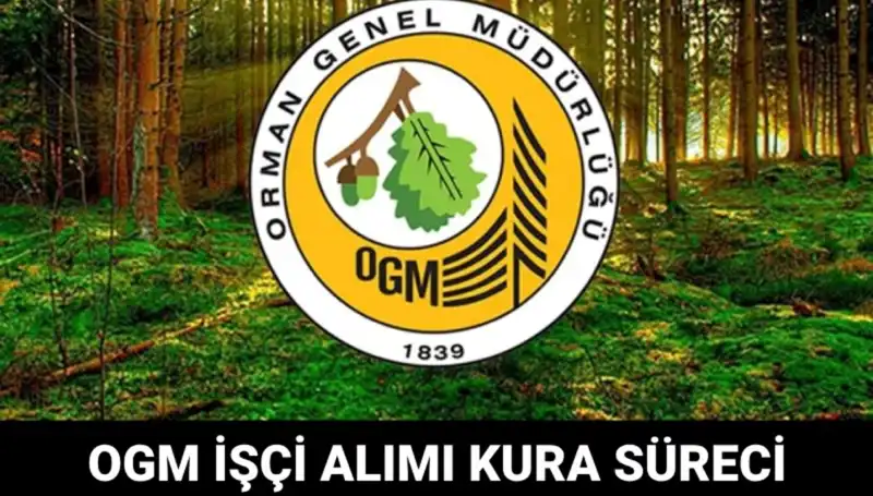 OGM İşçi Alımı Kura Takvimi 2025: Tarihler ve Süreç Detayları