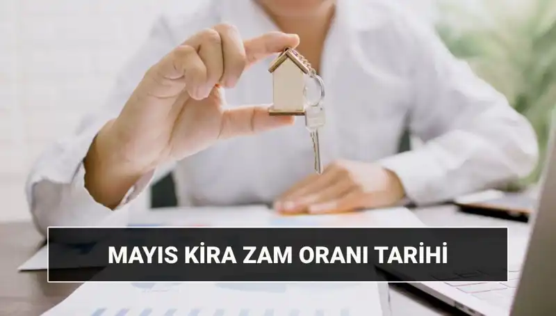 Kira Zam Oranı Ne Zaman Açıklanacak? Mayıs 2025 İçin Merak Edilenler