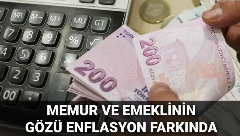 Enflasyon Verileri Bekleniyor: Memur ve Emeklinin Gözü 4 Aylık Farkta!